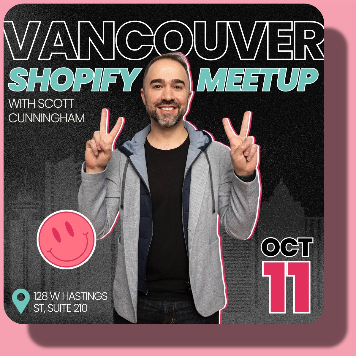Shopify Meetup Vancouver - October 11th, 128 W Hastings St Suite 210