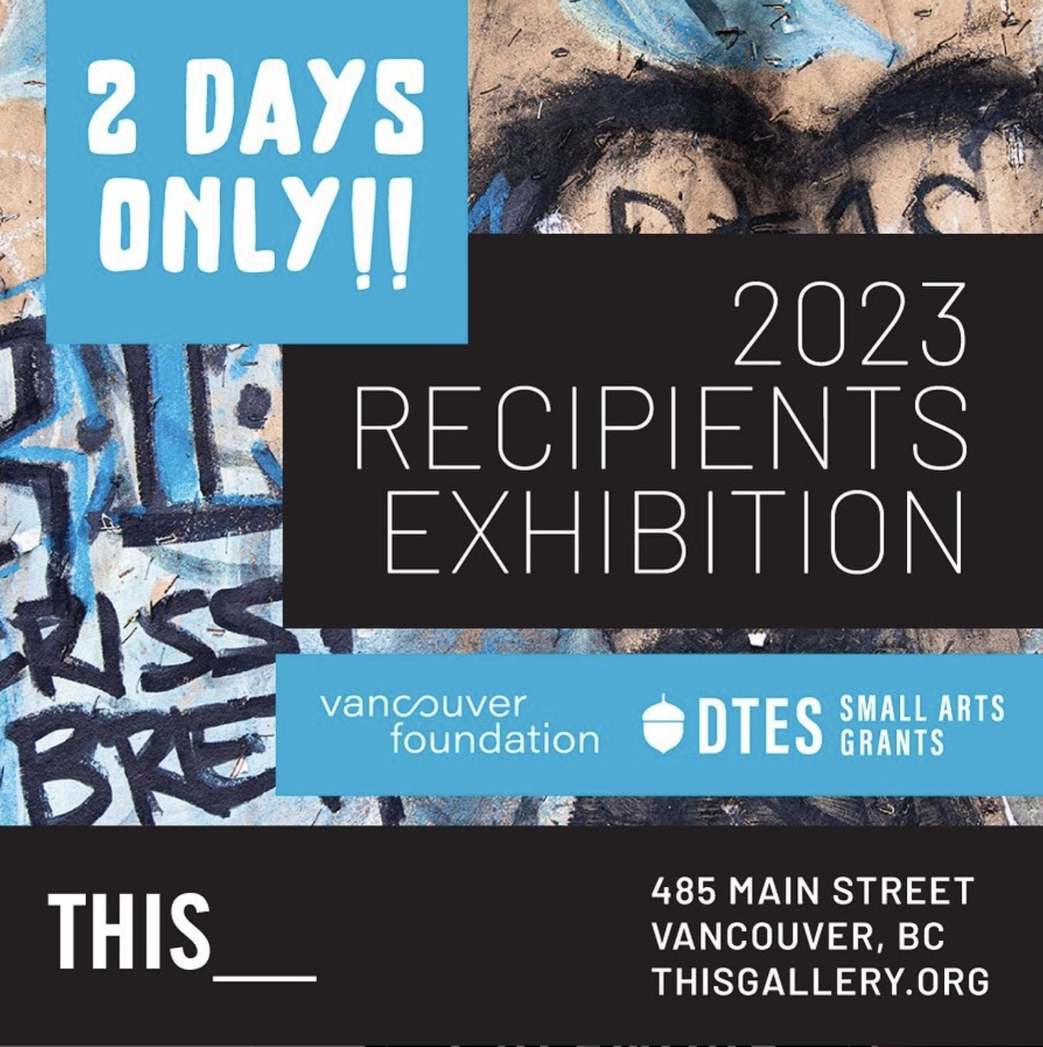 DTES Small Arts Grants Recipients Exhibition - Vancouver, August 5-6