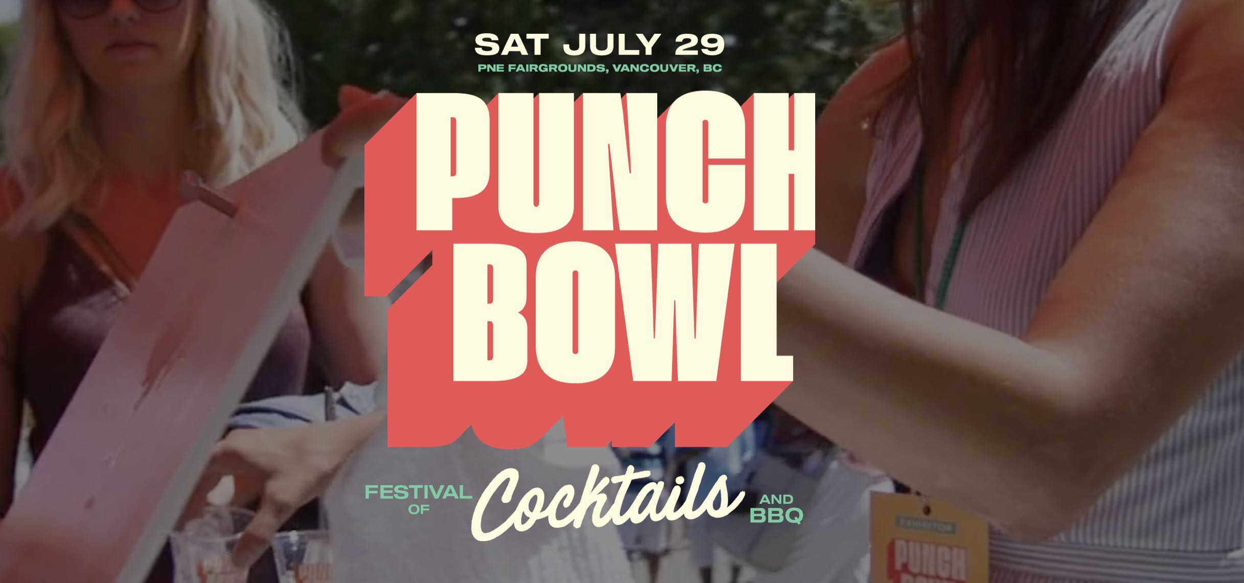 the Punch Bowl Festival of Cocktails and BBQ at PNE Fairgrounds, Vancouver