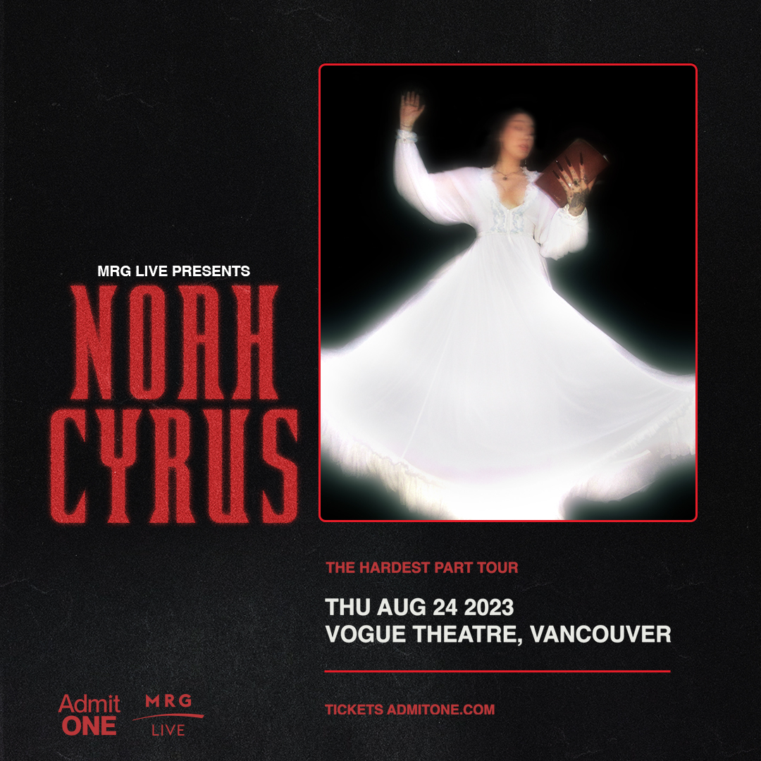 Noah Cyrus Live in Vancouver: Performance at Vogue Theatre - August 24th